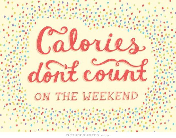 calories-dont-count-on-the-weekend-quote-1